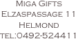 Miga Gifts
Elzaspassage 11
Helmond
tel:0492-524411