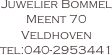 Juwelier Bommel
Meent 70
Veldhoven
tel:040-2953441